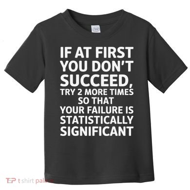 Statistically Significant Funny Math Teacher Student Pun Toddler T-Shirt