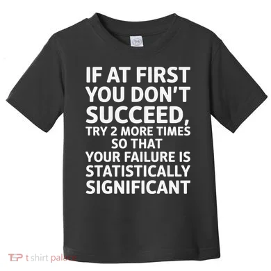 Statistically Significant Funny Math Teacher Student Pun Toddler T-Shirt