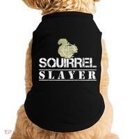 Squirrel Slayer Funny Squirrel Hunting Squirrel Hunters Doggie Tank thumb 0