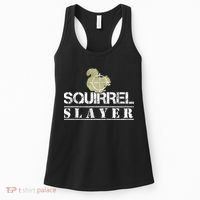 Squirrel Slayer Funny Squirrel Hunting Squirrel Hunters Women's Tank Top thumb 0