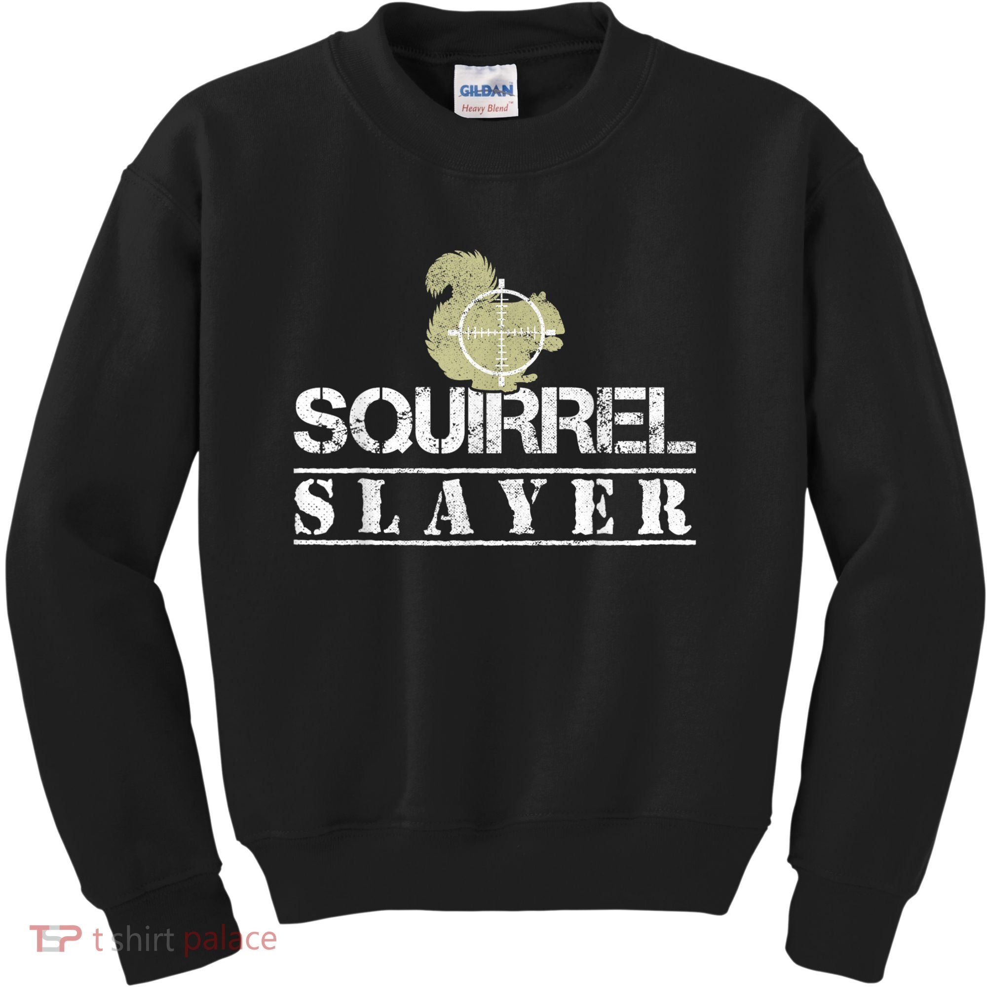 Squirrel Slayer Funny Squirrel Hunting Squirrel Hunters Kids Sweatshirt