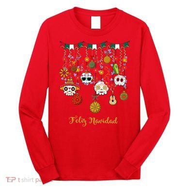 Sugar Skull Feliz Navidad Spanish Christmas Long Sleeve Shirt