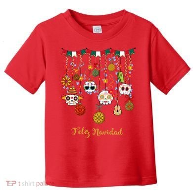 Sugar Skull Feliz Navidad Spanish Christmas Toddler T-Shirt