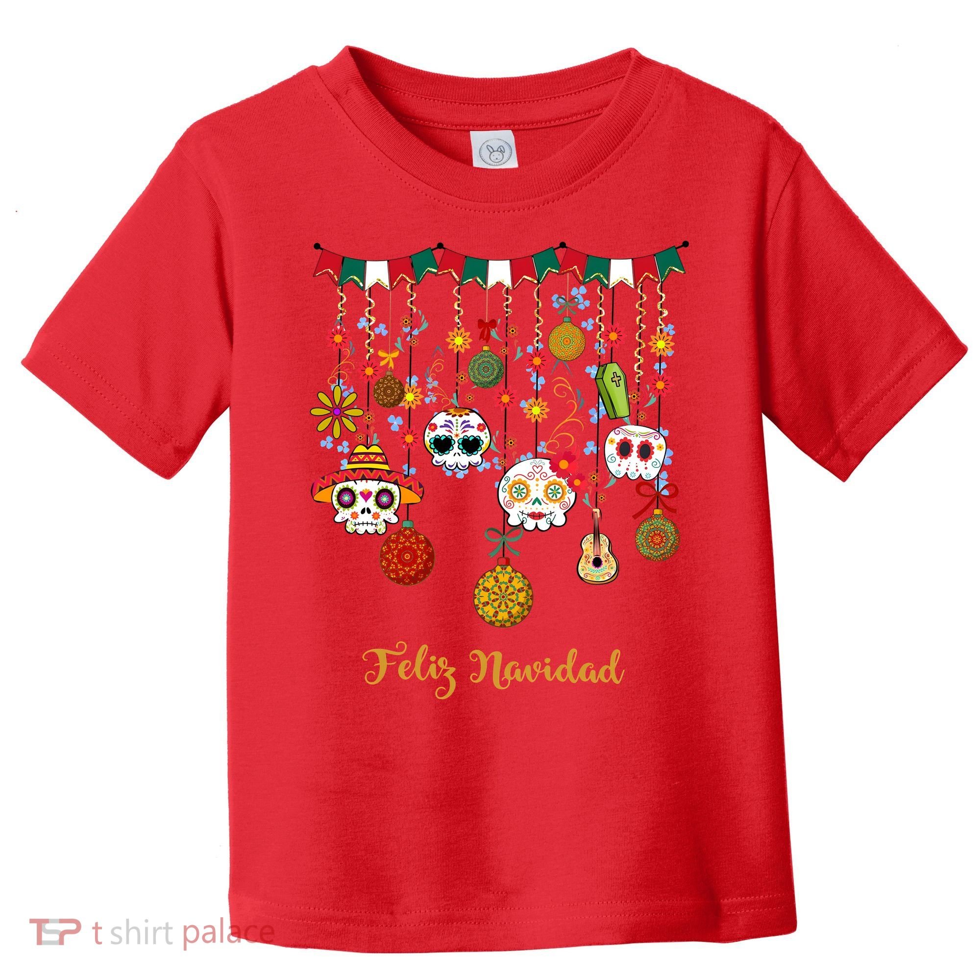 Sugar Skull Feliz Navidad Spanish Christmas Toddler T-Shirt