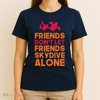 Skydiver Shirts Funny Friends Skydiving Parachute T-Shirt thumb 4