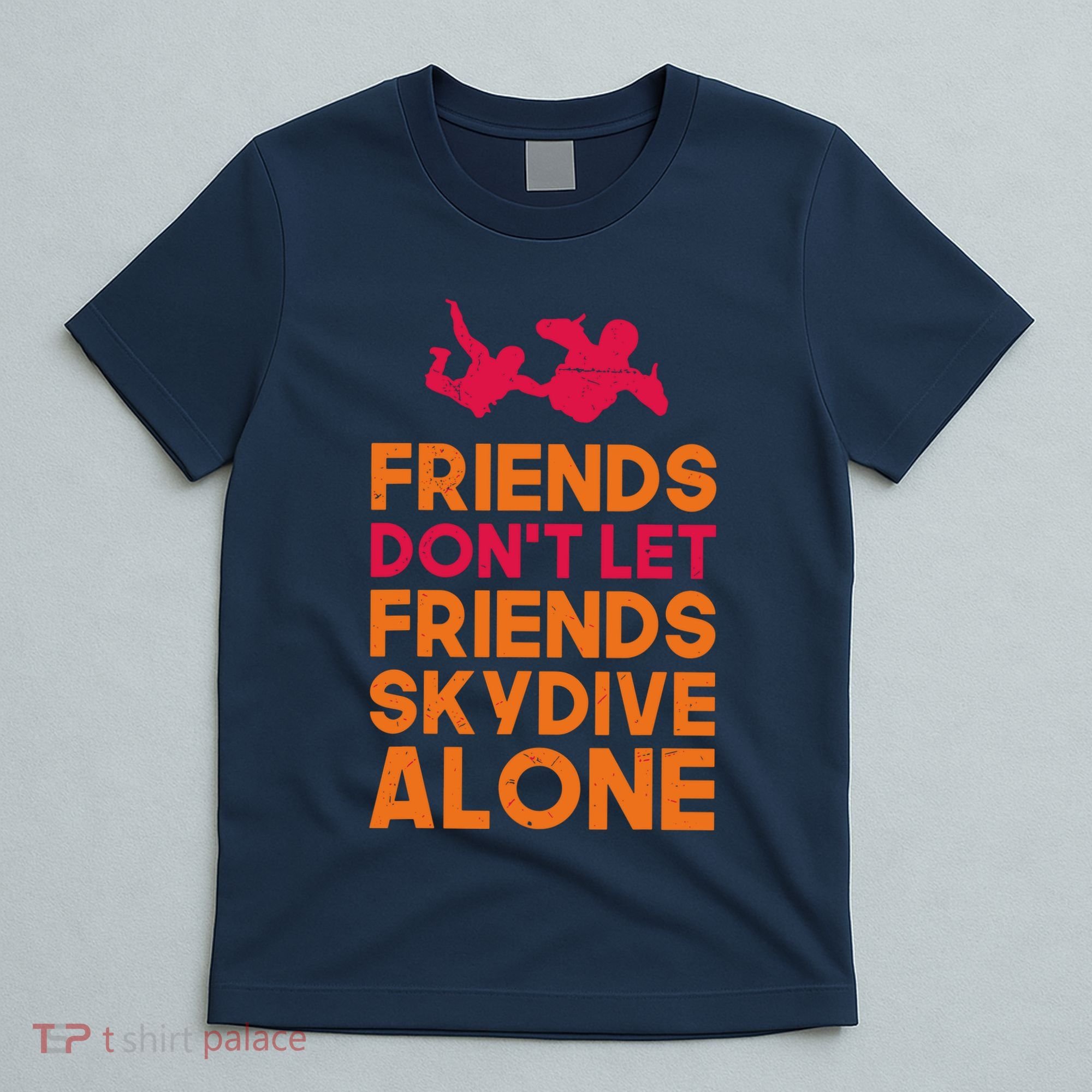 Skydiver Shirts Funny Friends Skydiving Parachute T-Shirt