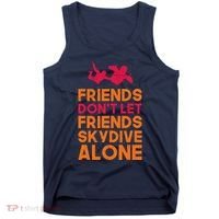 Skydiver Shirts Funny Friends Skydiving Parachute Tank Top thumb 0