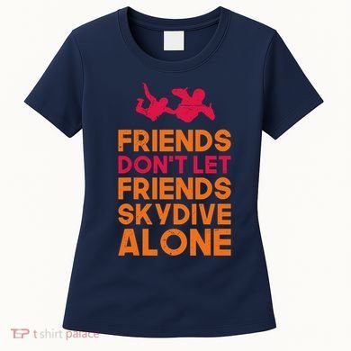 Skydiver Shirts Funny Friends Skydiving Parachute Women's T-Shirt