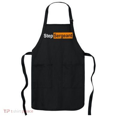 Step Sergeant Funny Military Apron