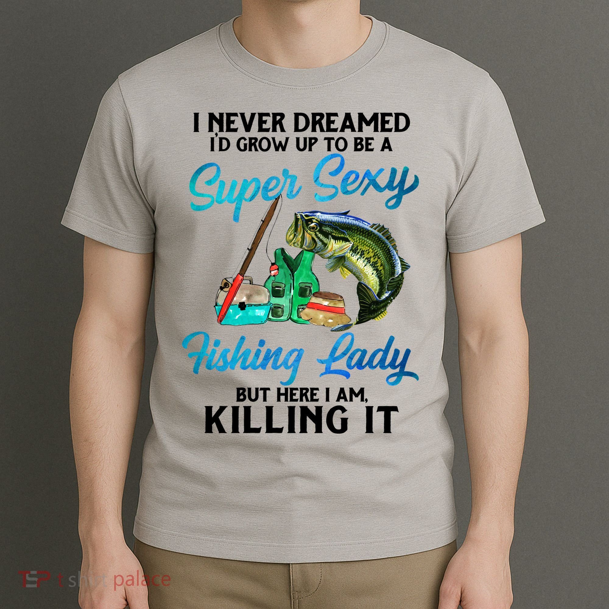 Super Sexy Fishing Lady Fish Lover T-Shirt