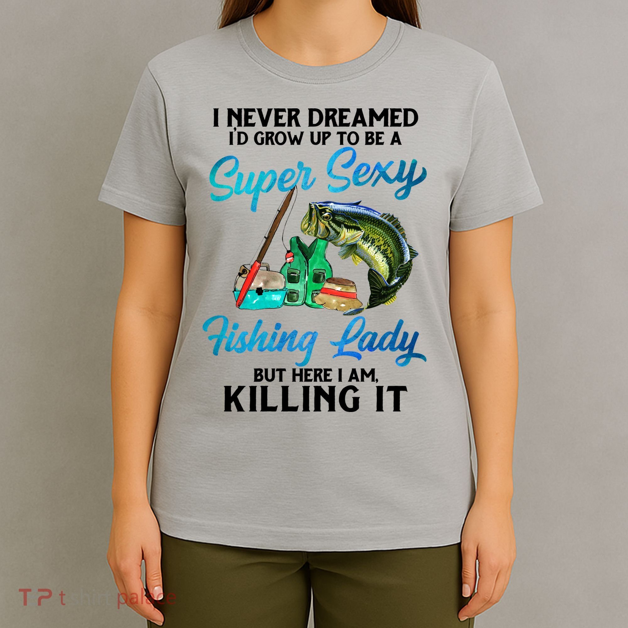 Super Sexy Fishing Lady Fish Lover T-Shirt