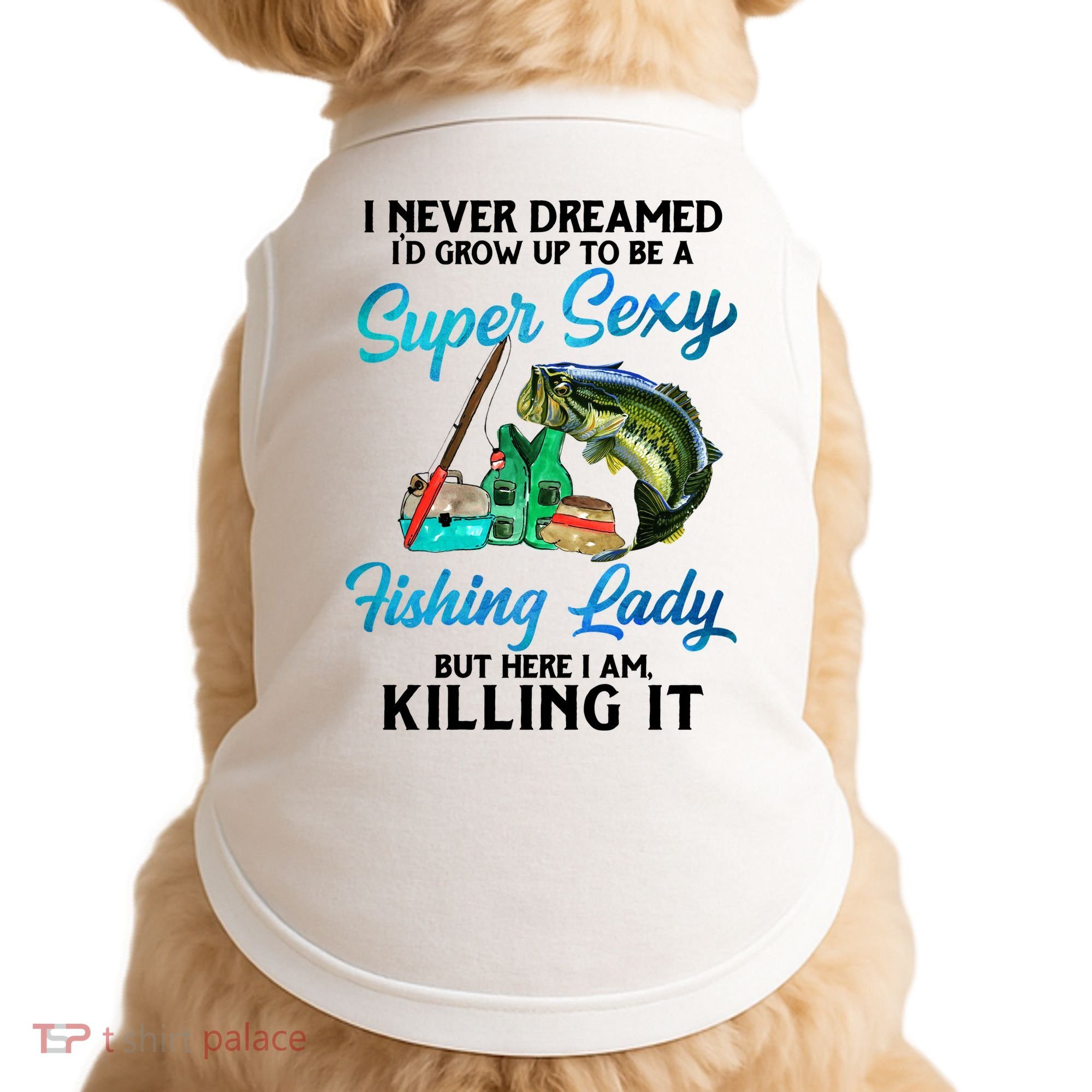 Super Sexy Fishing Lady Fish Lover Doggie Tank