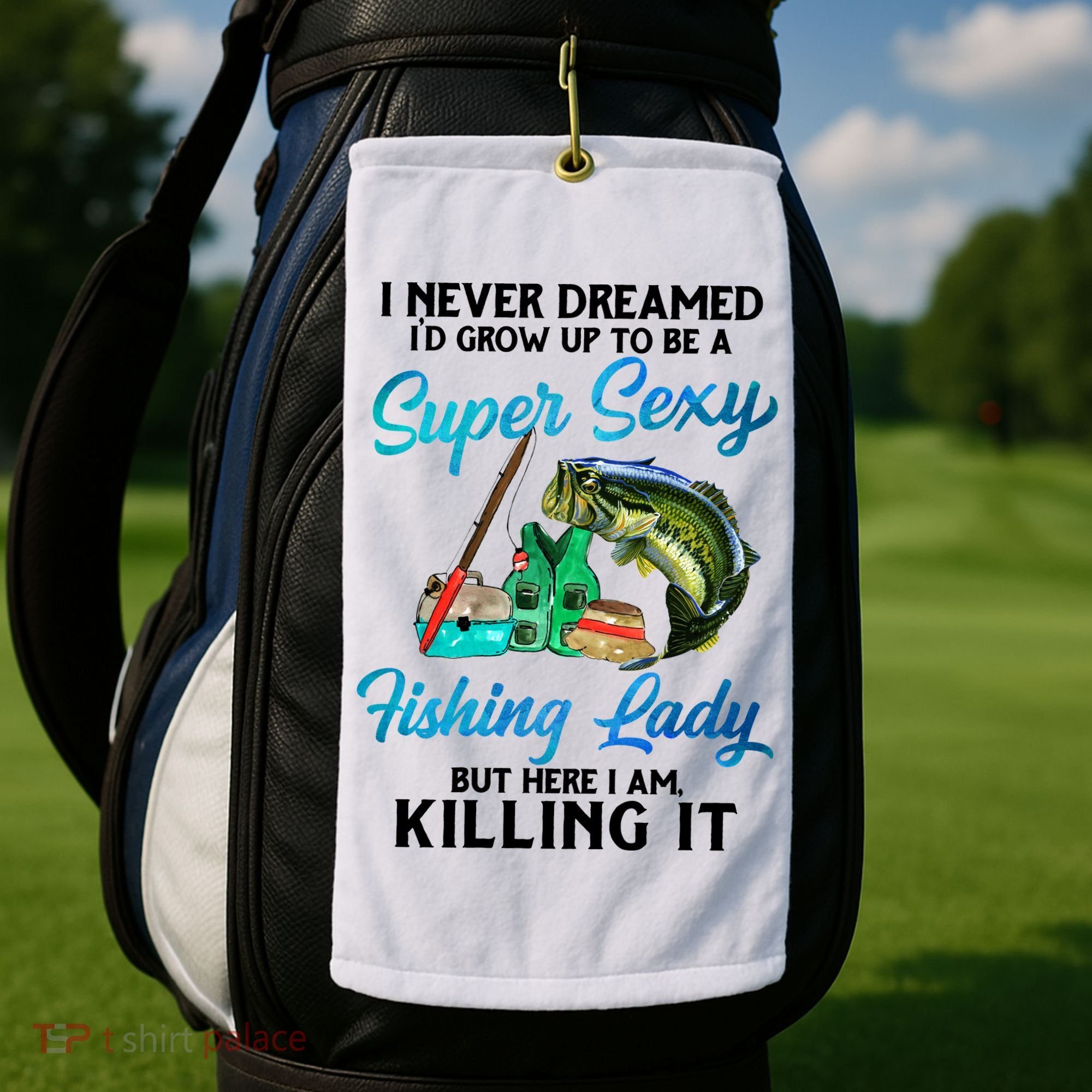 Super Sexy Fishing Lady Fish Lover Golf Towel