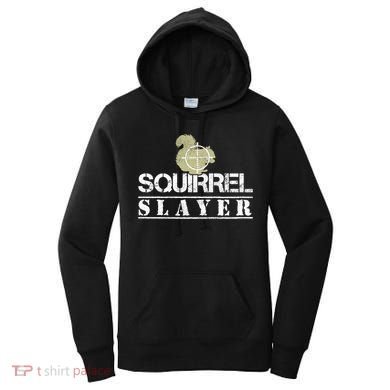 Squirrel Slayer Funny Hunting For Squirrel Hunters Gift Women's Hoodie