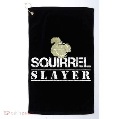 Squirrel Slayer Funny Hunting For Squirrel Hunters Gift Golf Towel