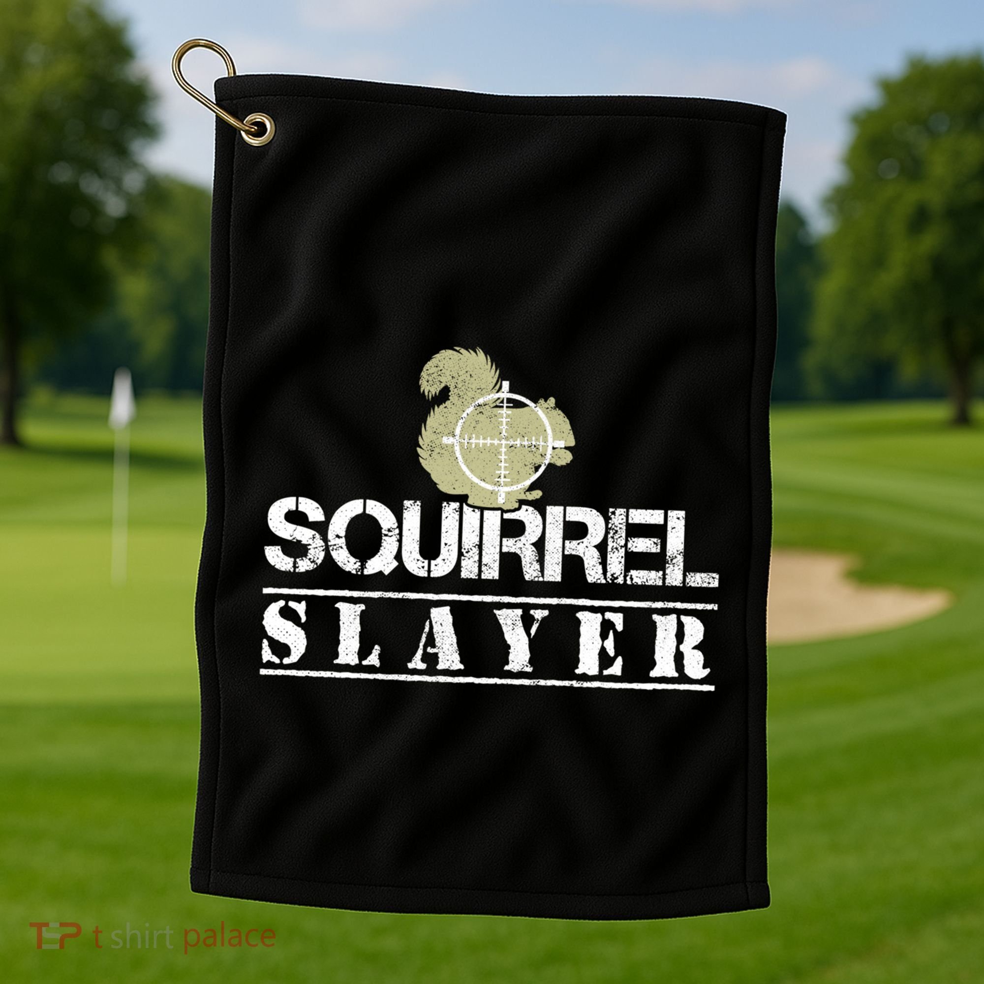 Squirrel Slayer Funny Hunting For Squirrel Hunters Gift Golf Towel