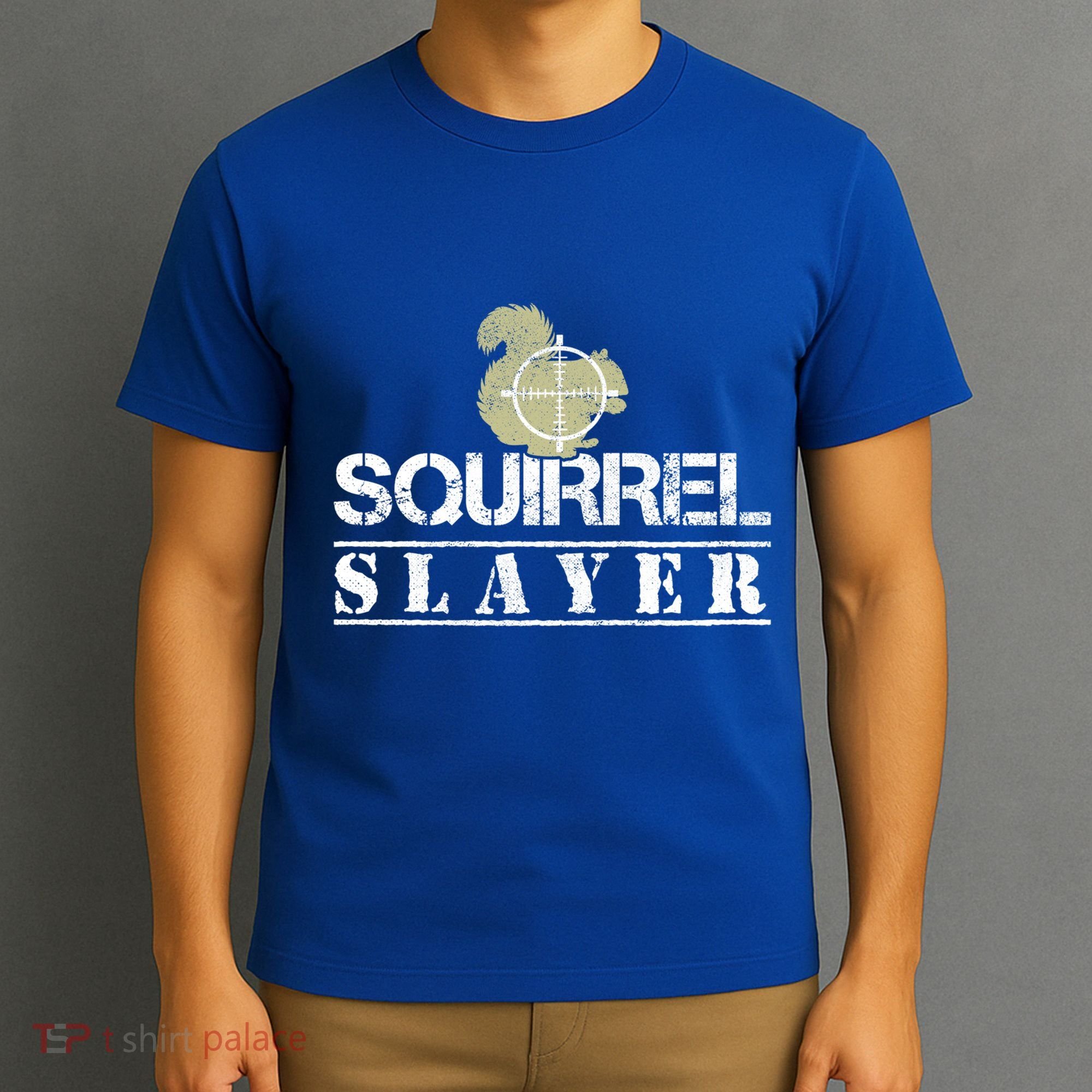 Squirrel Slayer Funny Hunting For Squirrel Hunters Gift T-Shirt