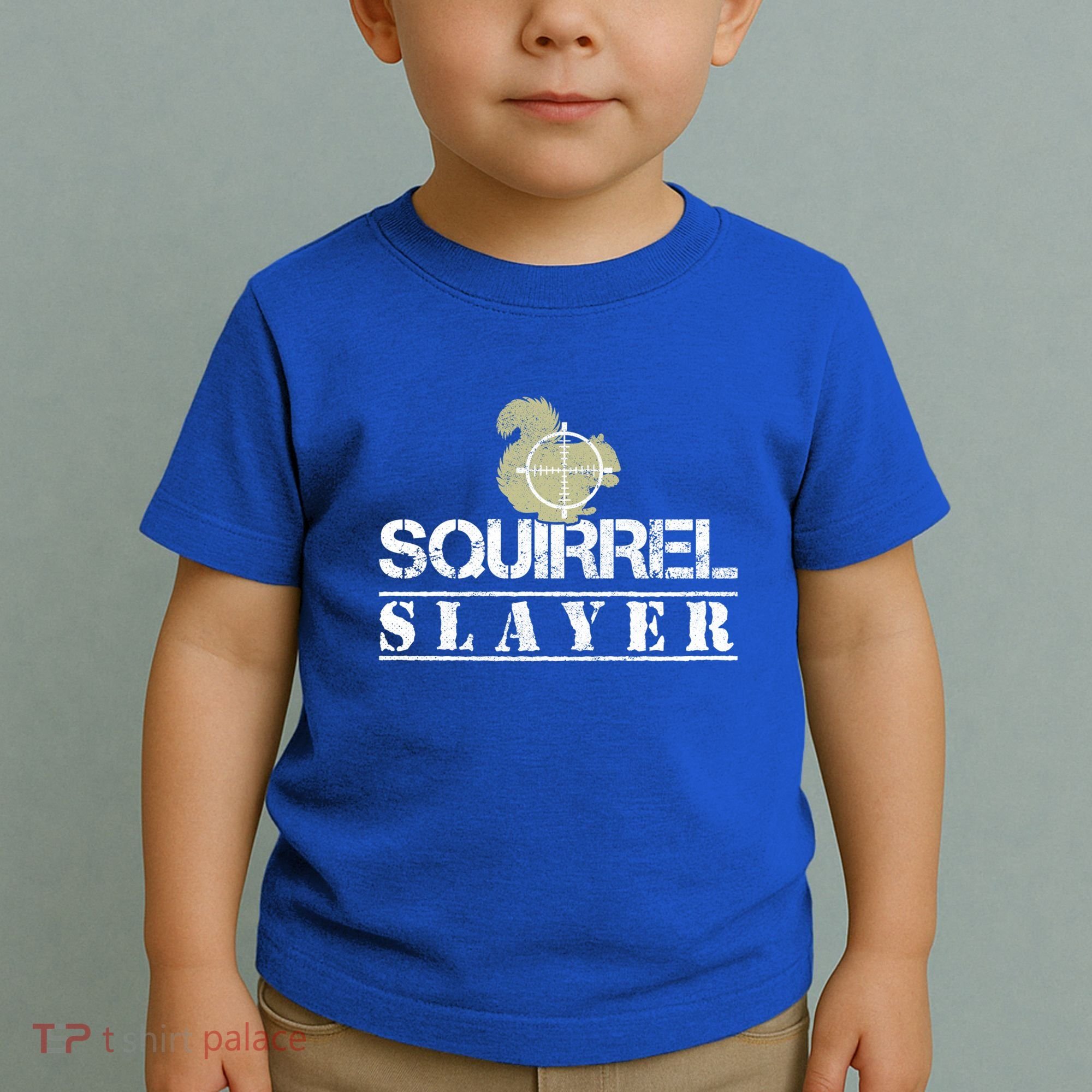Squirrel Slayer Funny Hunting For Squirrel Hunters Gift Toddler T-Shirt