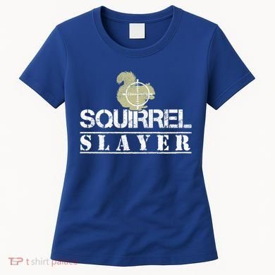 Squirrel Slayer Funny Hunting For Squirrel Hunters Gift Women's T-Shirt