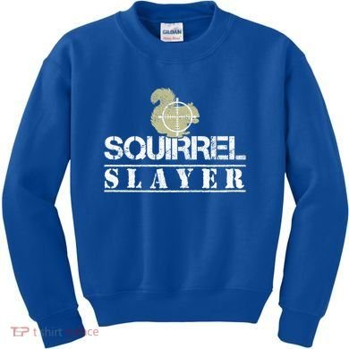 Squirrel Slayer Funny Hunting For Squirrel Hunters Gift Kids Sweatshirt