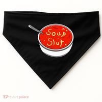 Soup Slut Funny Soup  Saying  USA-Made Doggie Bandana thumb 0