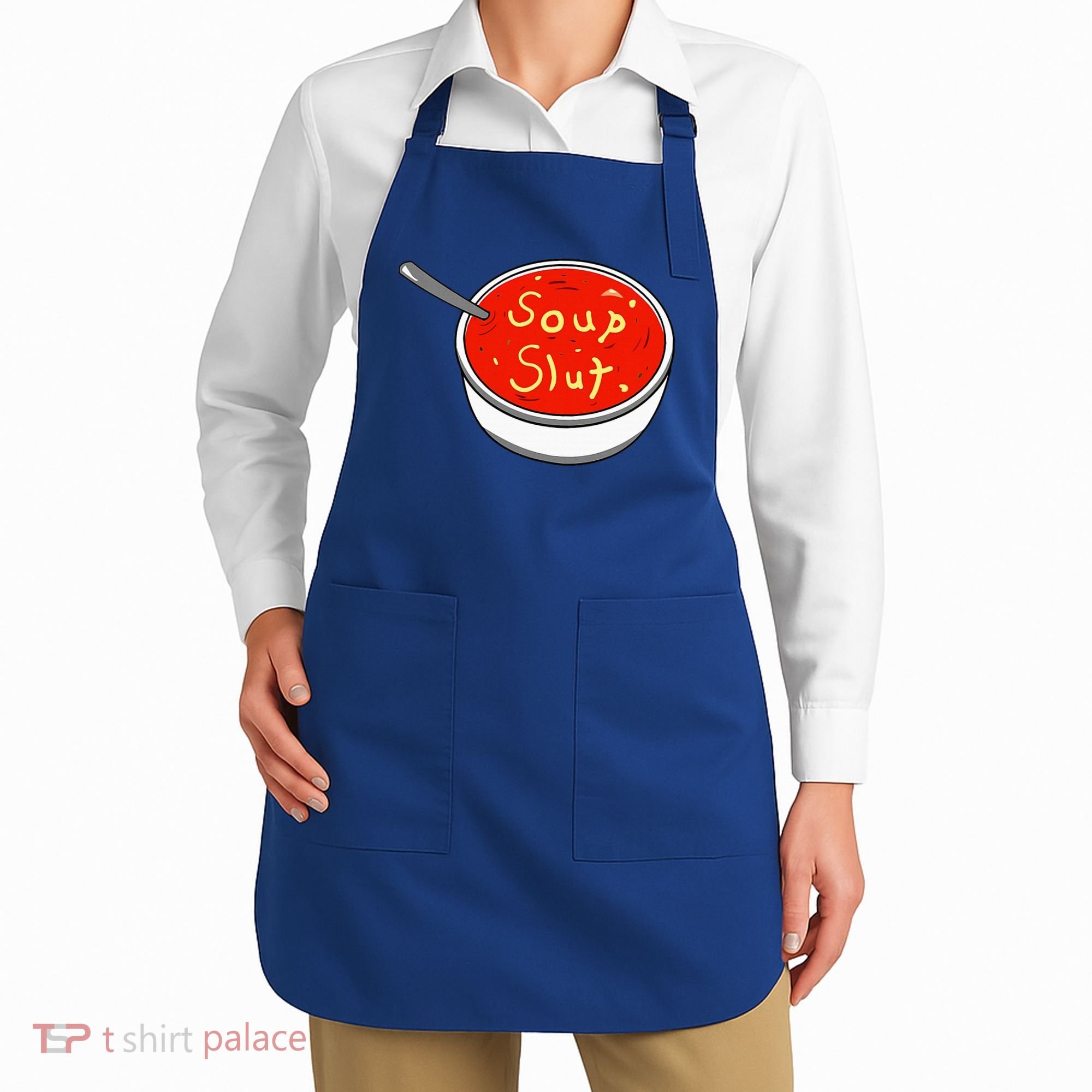 Soup Slut Funny Soup  Saying  Apron