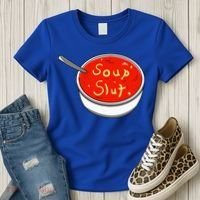 Soup Slut Funny Soup  Saying  Women's T-Shirt thumb 3