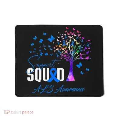 Support Squad For Als Awareness Mousepad