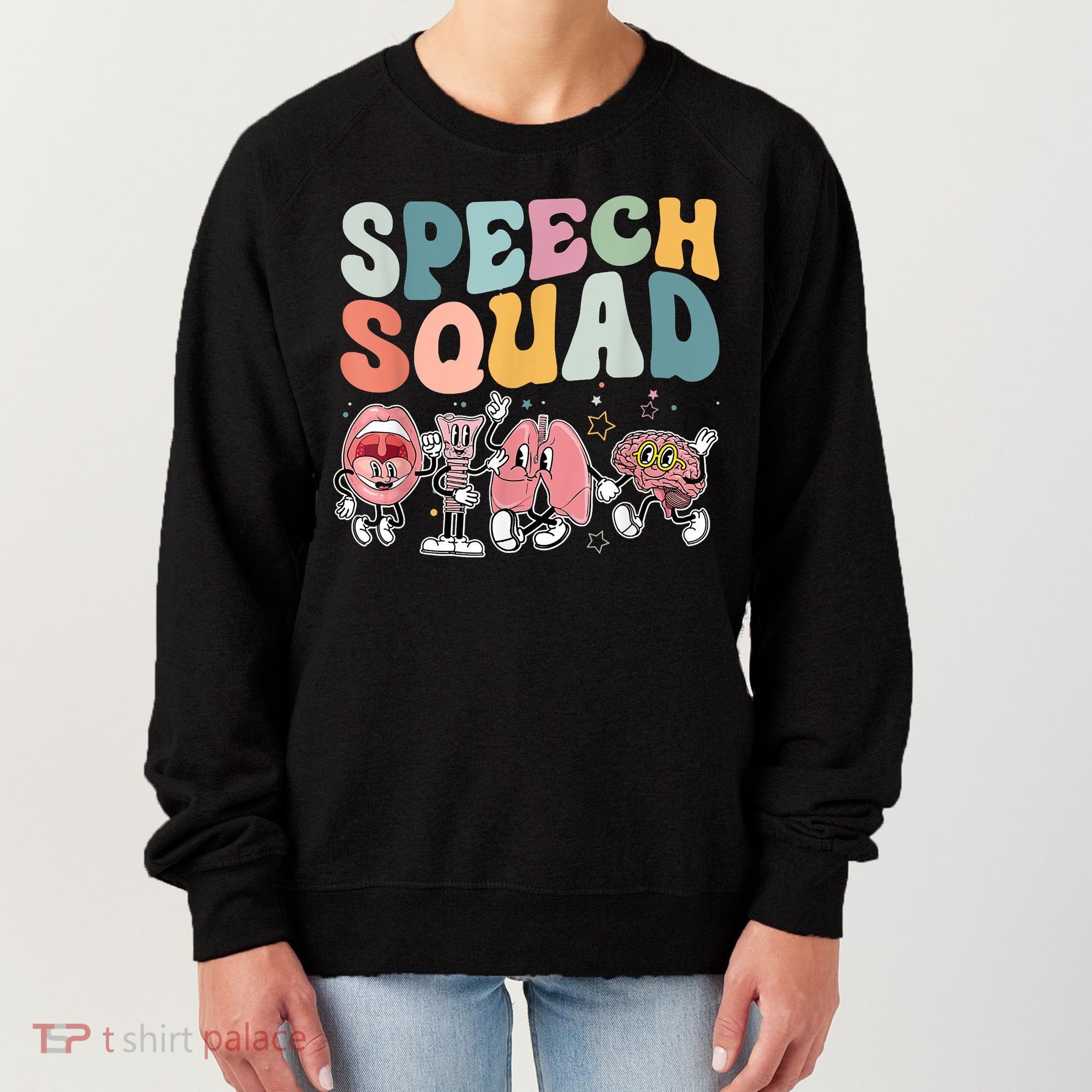 Speech Squad Funny Speech Therapy Speech Pathologist Women's Sweatshirt