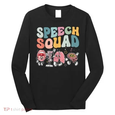 Speech Squad Funny Speech Therapy Speech Pathologist Long Sleeve Shirt