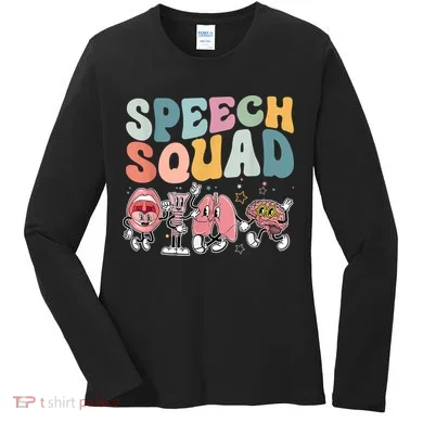 Speech Squad Funny Speech Therapy Speech Pathologist Women's Long Sleeve Shirt