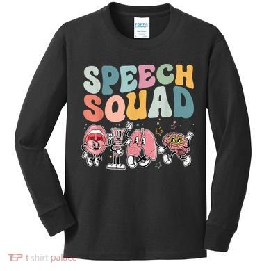 Speech Squad Funny Speech Therapy Speech Pathologist Kids Long Sleeve Shirt