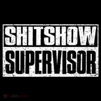 Shitshow Supervisor : Funny Supervisor Of The Shitshow Coffee Mug thumb 5