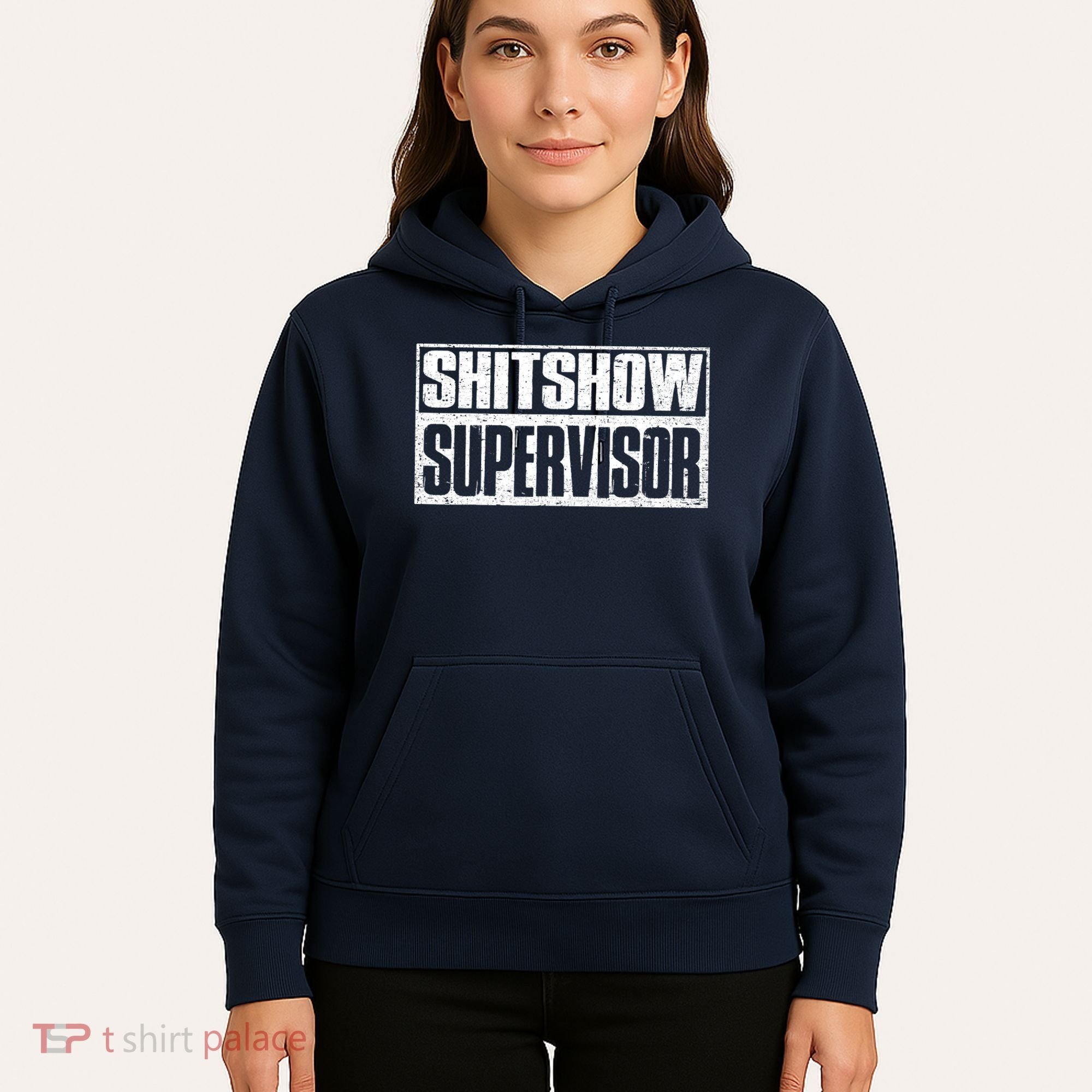 Shitshow Supervisor : Funny Supervisor Of The Shitshow Hoodie