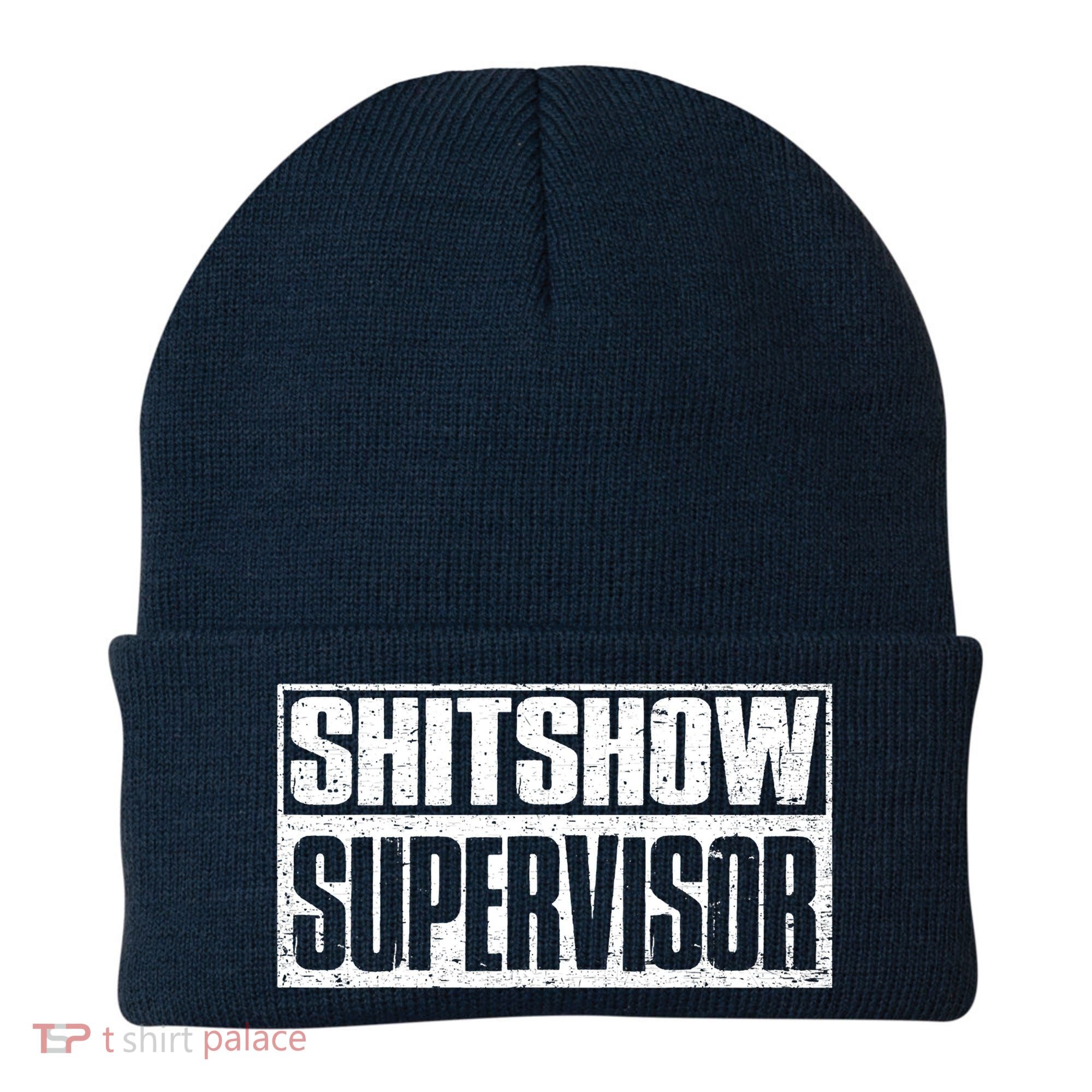 Shitshow Supervisor : Funny Supervisor Of The Shitshow Beanie