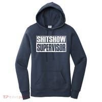 Shitshow Supervisor : Funny Supervisor Of The Shitshow Women's Hoodie thumb 0
