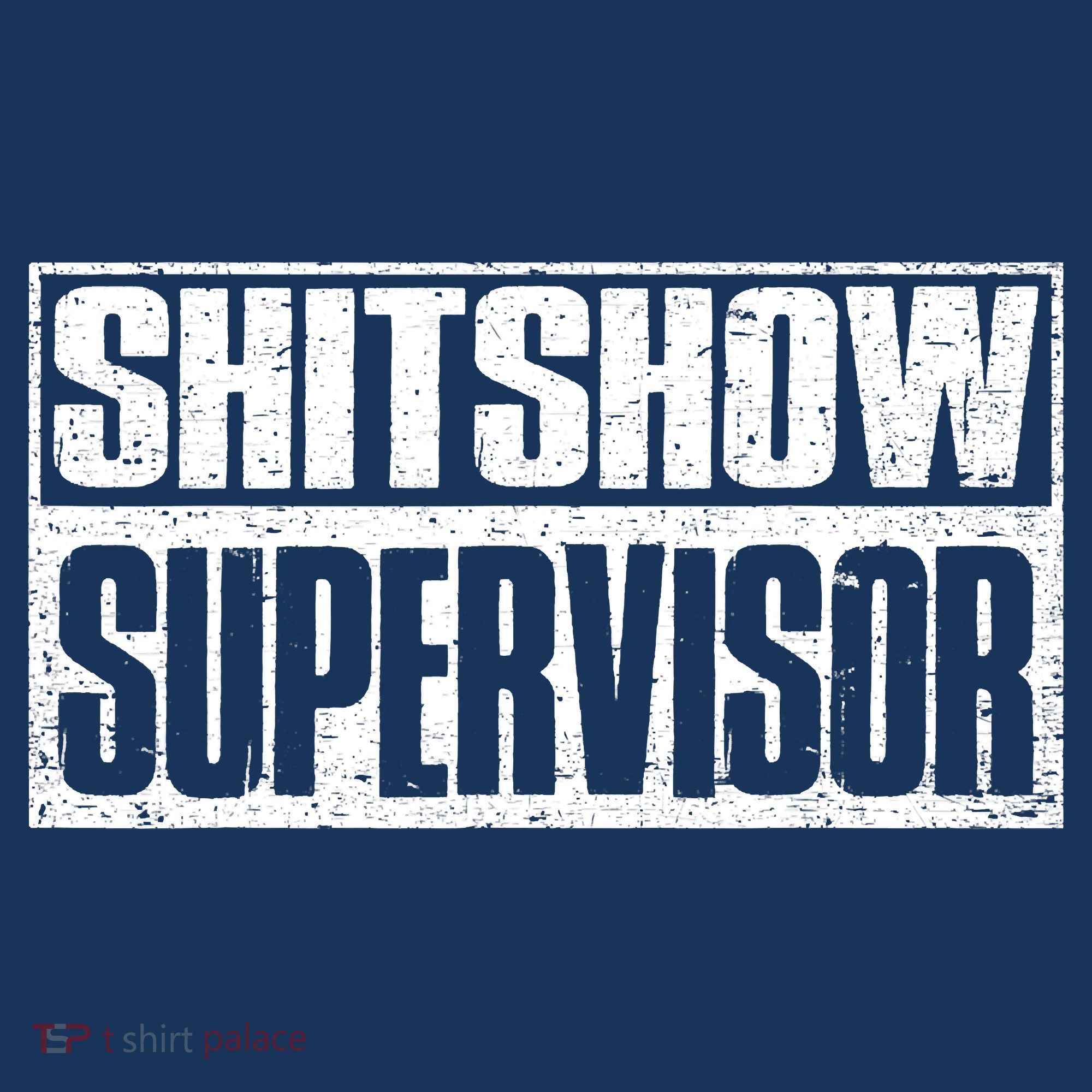 Shitshow Supervisor : Funny Supervisor Of The Shitshow Women's Hoodie