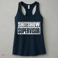 Shitshow Supervisor : Funny Supervisor Of The Shitshow Women's Tank Top thumb 3