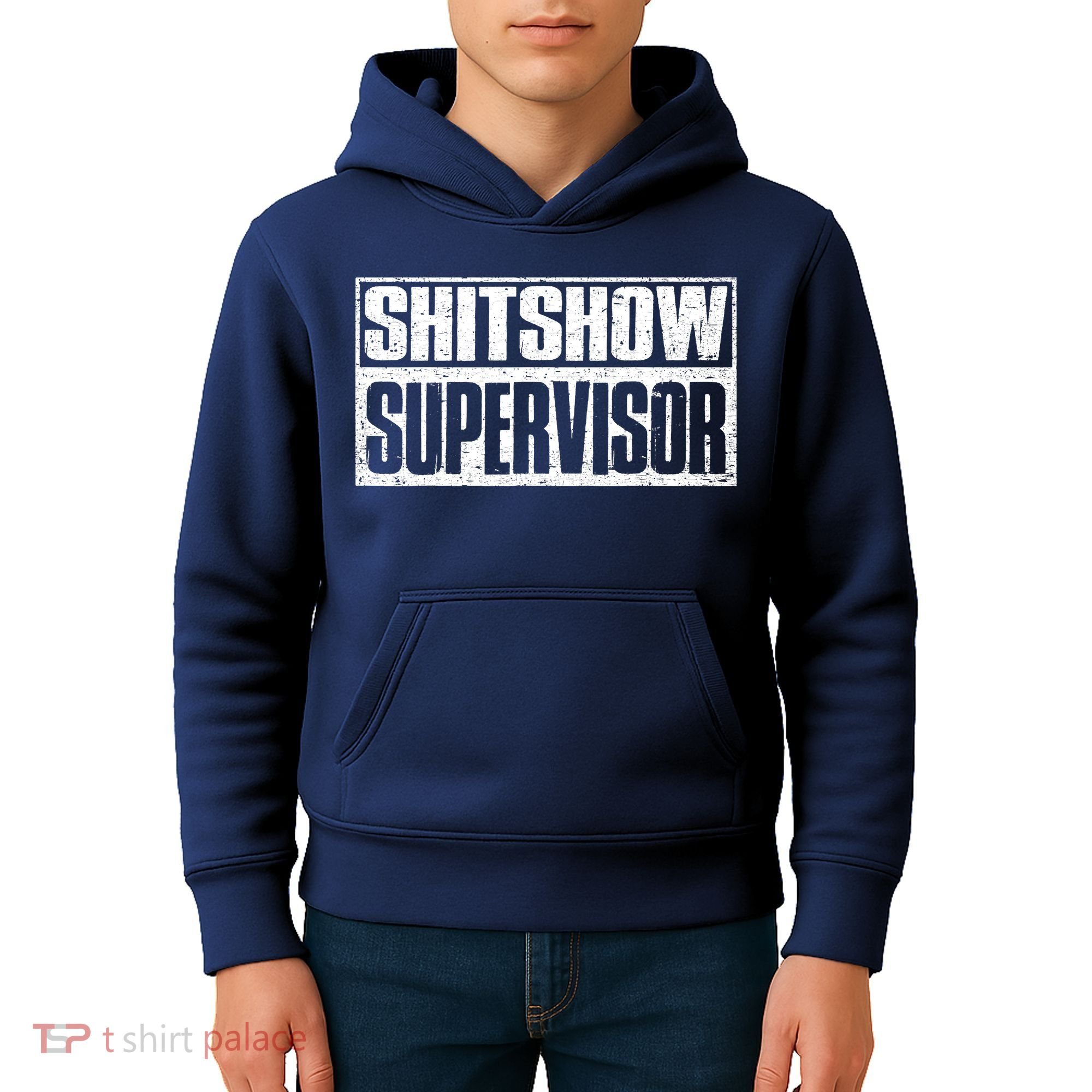 Shitshow Supervisor : Funny Supervisor Of The Shitshow Kids Hoodie