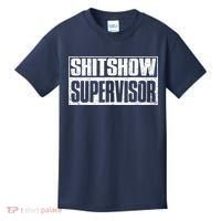 Shitshow Supervisor : Funny Supervisor Of The Shitshow Kids T-Shirt thumb 0
