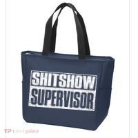 Shitshow Supervisor : Funny Supervisor Of The Shitshow Tote Bag thumb 3