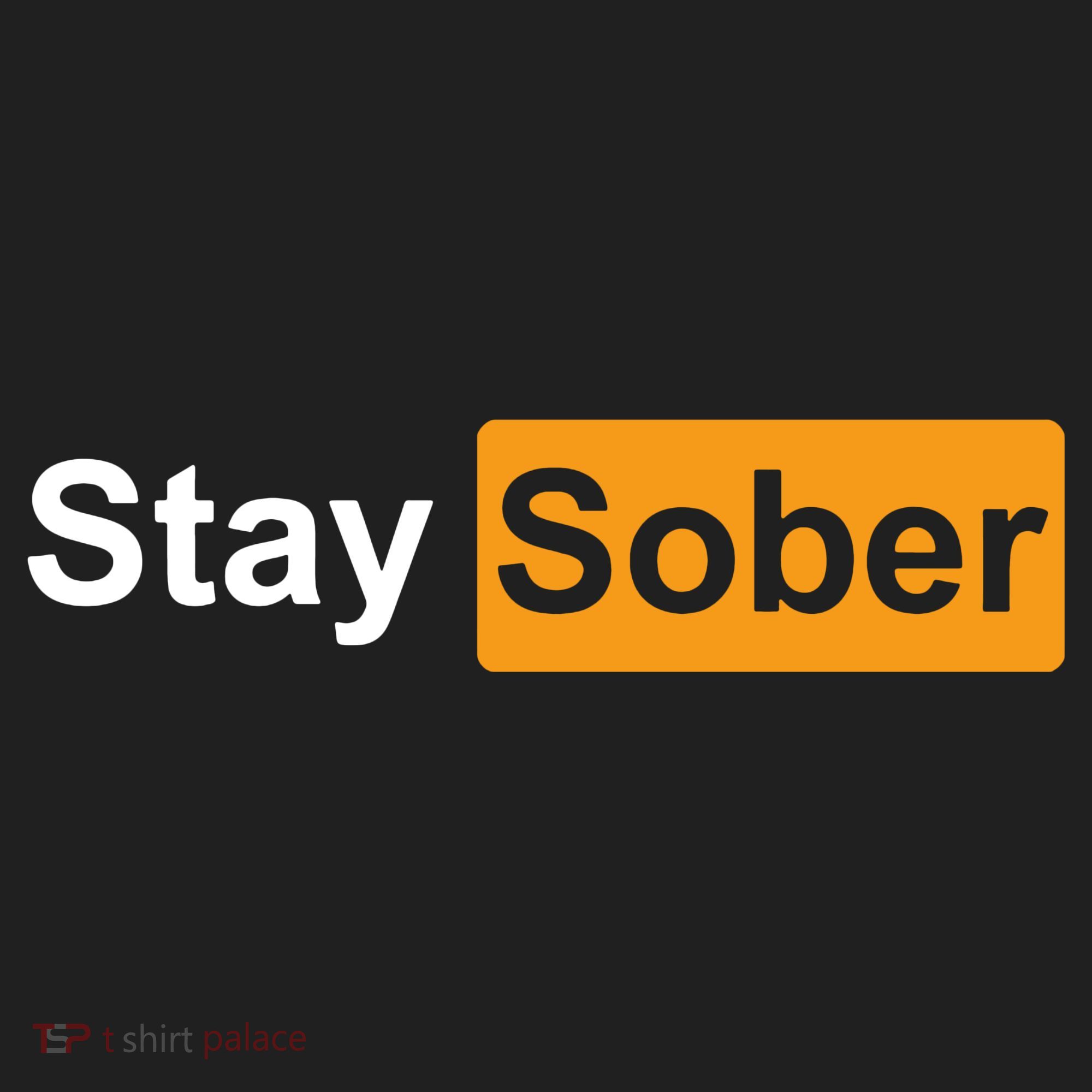 Stay Sober Funny Saying Women's Sweatshirt