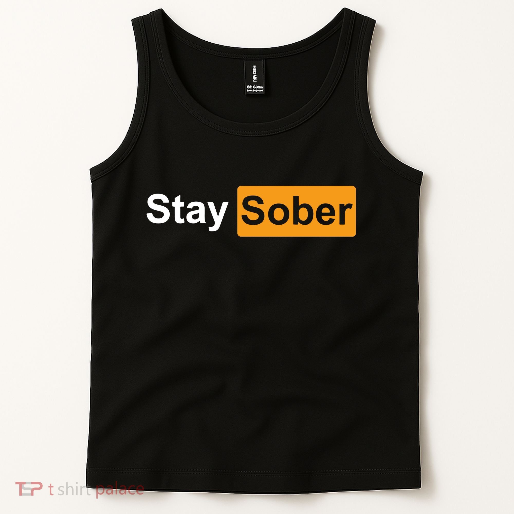 Stay Sober Funny Saying Tank Top