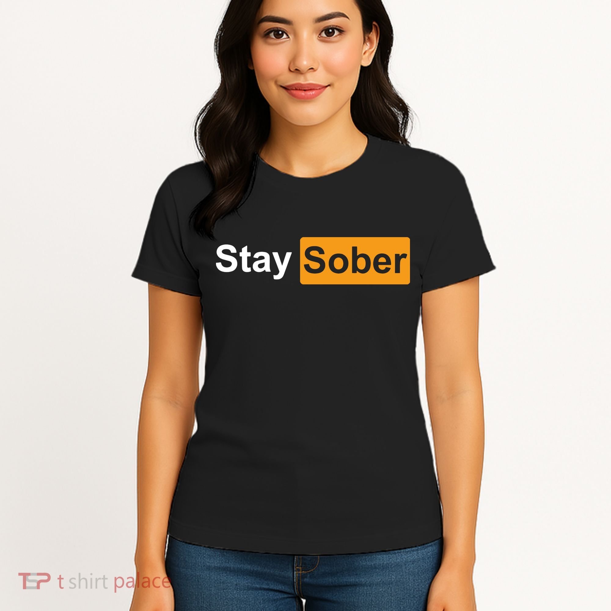 Stay Sober Funny Saying Women's T-Shirt