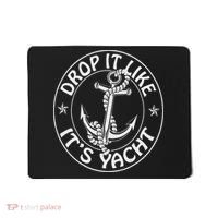 Sailing Sailor Funny Drop It Like It's Yacht Cruise Mousepad thumb 0
