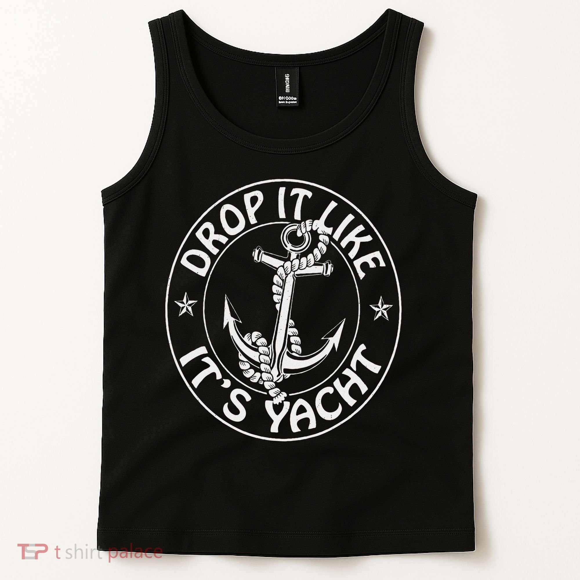 Sailing Sailor Funny Drop It Like It's Yacht Cruise Tank Top