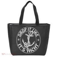 Sailing Sailor Funny Drop It Like It's Yacht Cruise Tote Bag thumb 0