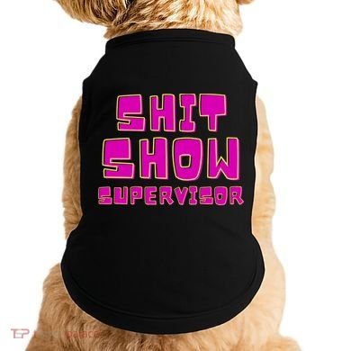 Shitshow Supervisor Funny Manager And Supervisor Doggie Tank