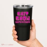 Shitshow Supervisor Funny Manager And Supervisor Tumbler thumb 2