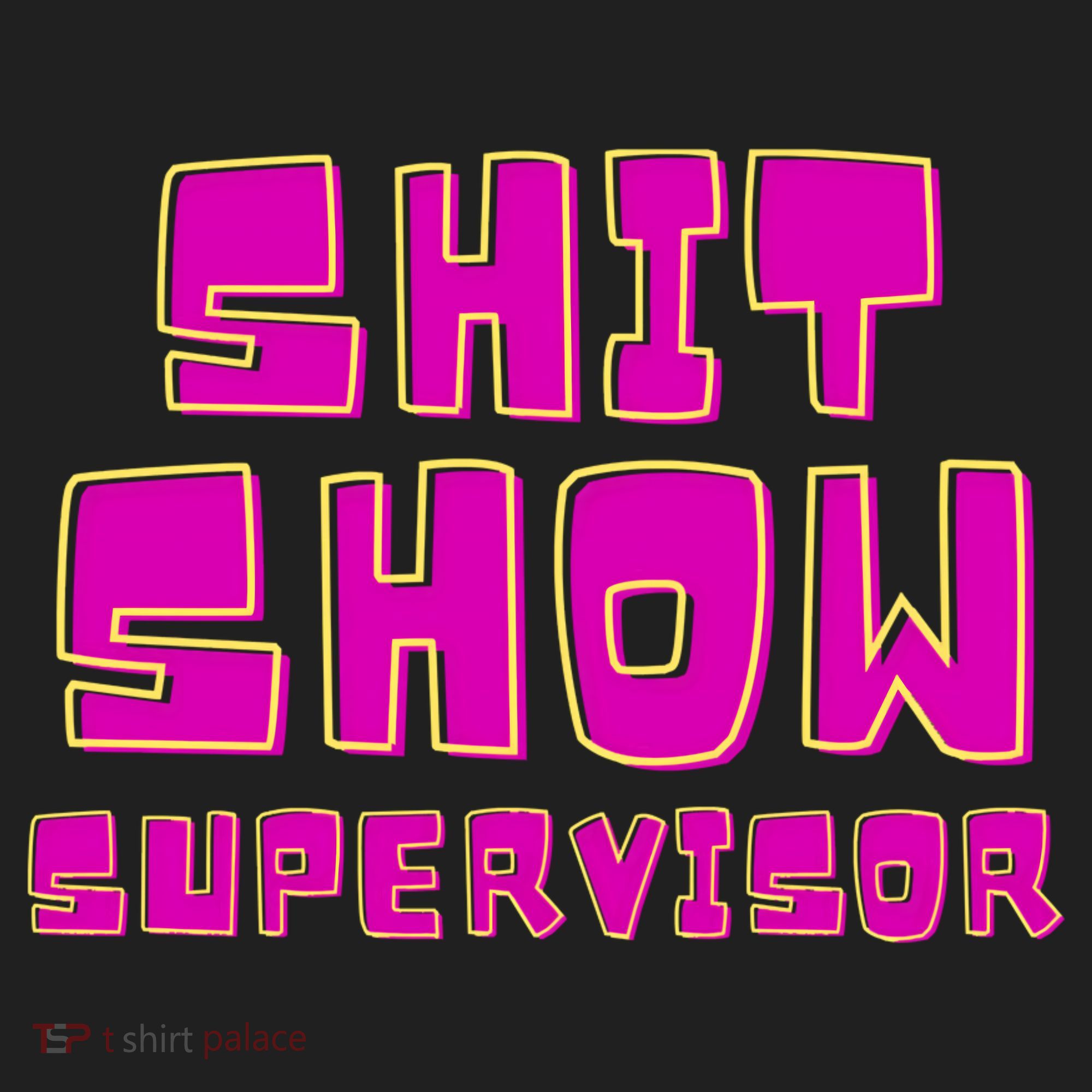 Shitshow Supervisor Funny Manager And Supervisor Tumbler